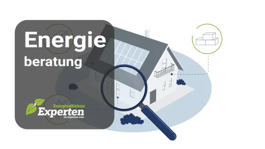 Energieeffizienz Experten - Energieberatung